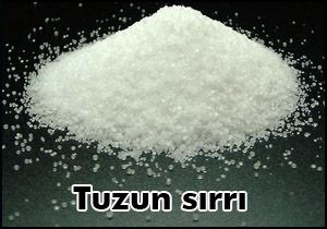 Tuzun sırrı
